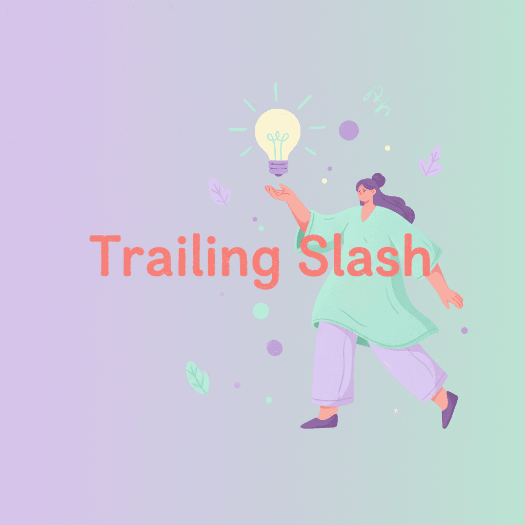 glossary trailing slash featured