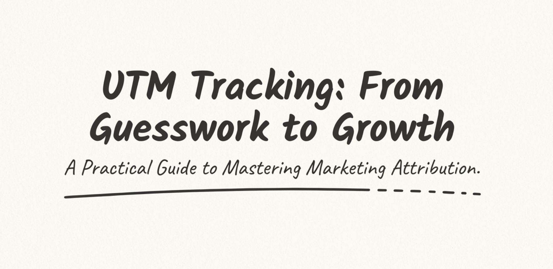 utm trackingpractical guide